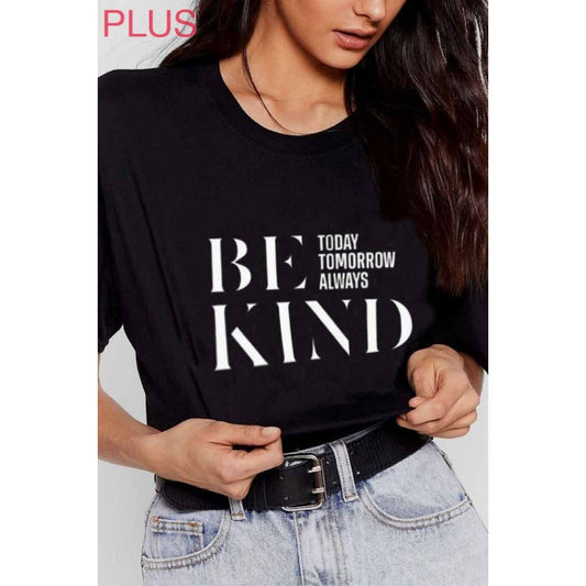 BE KIND GRAPHIC PLUS T-Shirt TOP